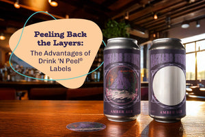 Drink 'N Peel® Labels: The Advantages of Beer Labels with a Removable Sticker