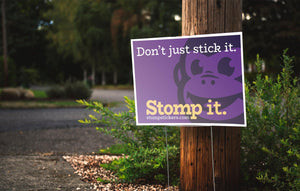 Custom Yard Signs - Stomp Stickers